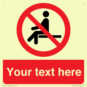 Custom No Sitting Sign